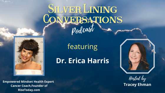 Silver Lining, Resilience & Rising Today with Dr. Erica Harris