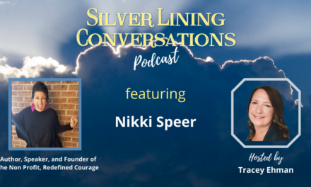 Silver Lining, Hope and Redefined Courage