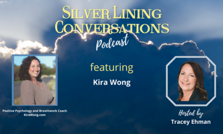 Silver Linings – Create the Life You Love